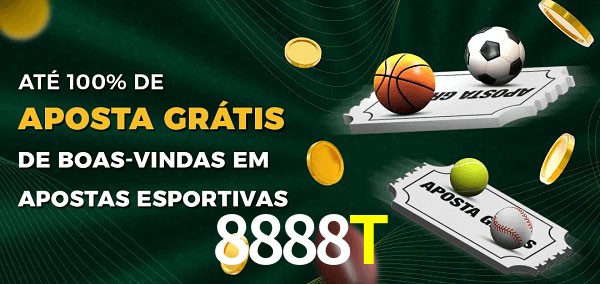 8888T Ate 100% de Aposta Gratis
