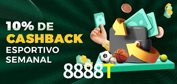 10% de bônus de cashback na 8888T
